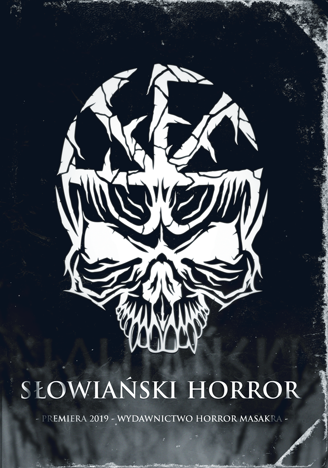 „Słowiański Horror” nadejdzie w sierpniu 2019!