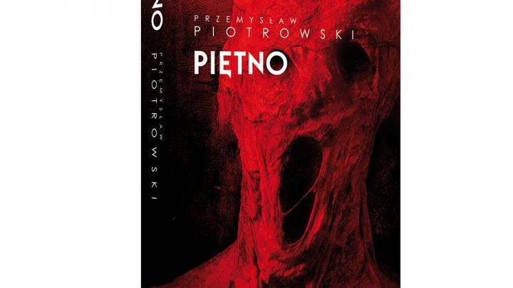 „Piętno” – Przemysława Piotrowskiego (nasz patronat).