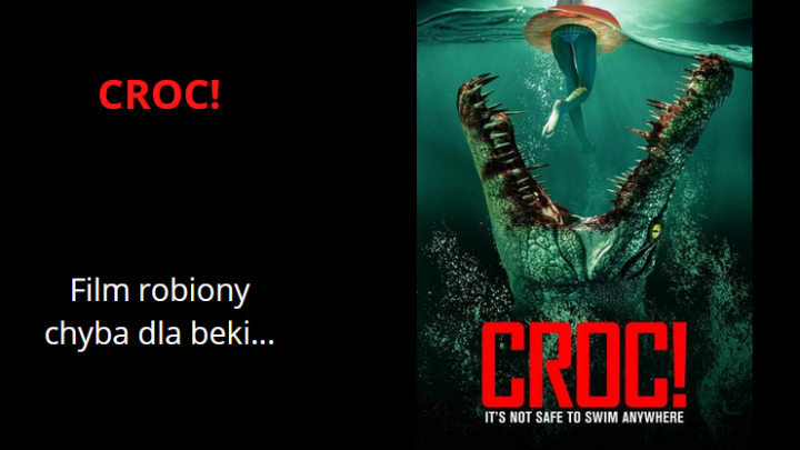 Kilka słów na temat animal horroru „Croc!”.