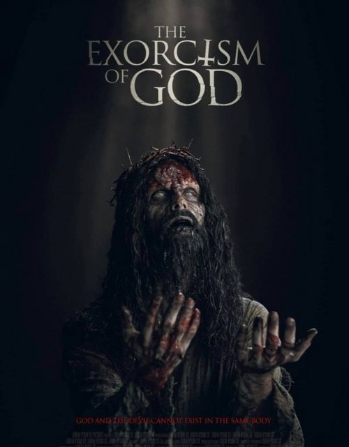 The Exorcism of God – w tym filmie nawet Jezus jest opętany.