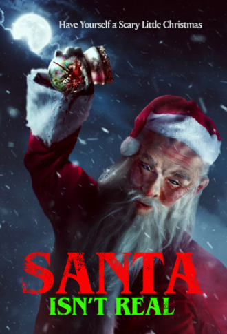 „Santa Isn’t Real” – świąteczna masakra świętego Mikołaja.